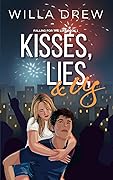 Kisses, Lies, & Us