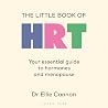 The Little Book of HRT: Your essential guide to hormones and menopause