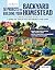 50 Projects for Building Your Backyard Homestead, Updated Edi... by David Toht