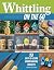 Whittling On the Go: 13 Eas...