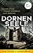Dornenseele: Drei Thriller ...