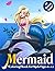 Mermaid Coloring Book for Kids Ages 6-12 by Sam Freeman