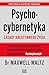 Psychocybernetyka. Zasady kreatywnego życia