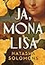 Ja, Mona Lisa