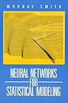 Neural Networks for Statistical Modeling