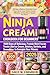Ninja CREAMi Cookbook for B...