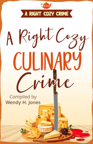 A Right Cozy Culinary Crime (A Right Cozy Crime)