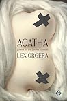 Agatha by Lex Orgera