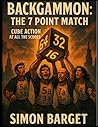 Backgammon: The 7 Point Match: Cube action at all the scores