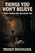 Things You Won’t Believe by Arthur Roxx
