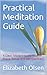 Practical Meditation Guide by Elizabeth Olsen