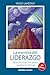 La esencia del liderazgo: Claves para el ejercicio genuino y auténtico del liderazgo (Spanish Edition)