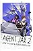 Agent Jax 2: How to Stop a Robot Rebellion (Agent Jax Series)
