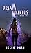 Dreamwalkers
