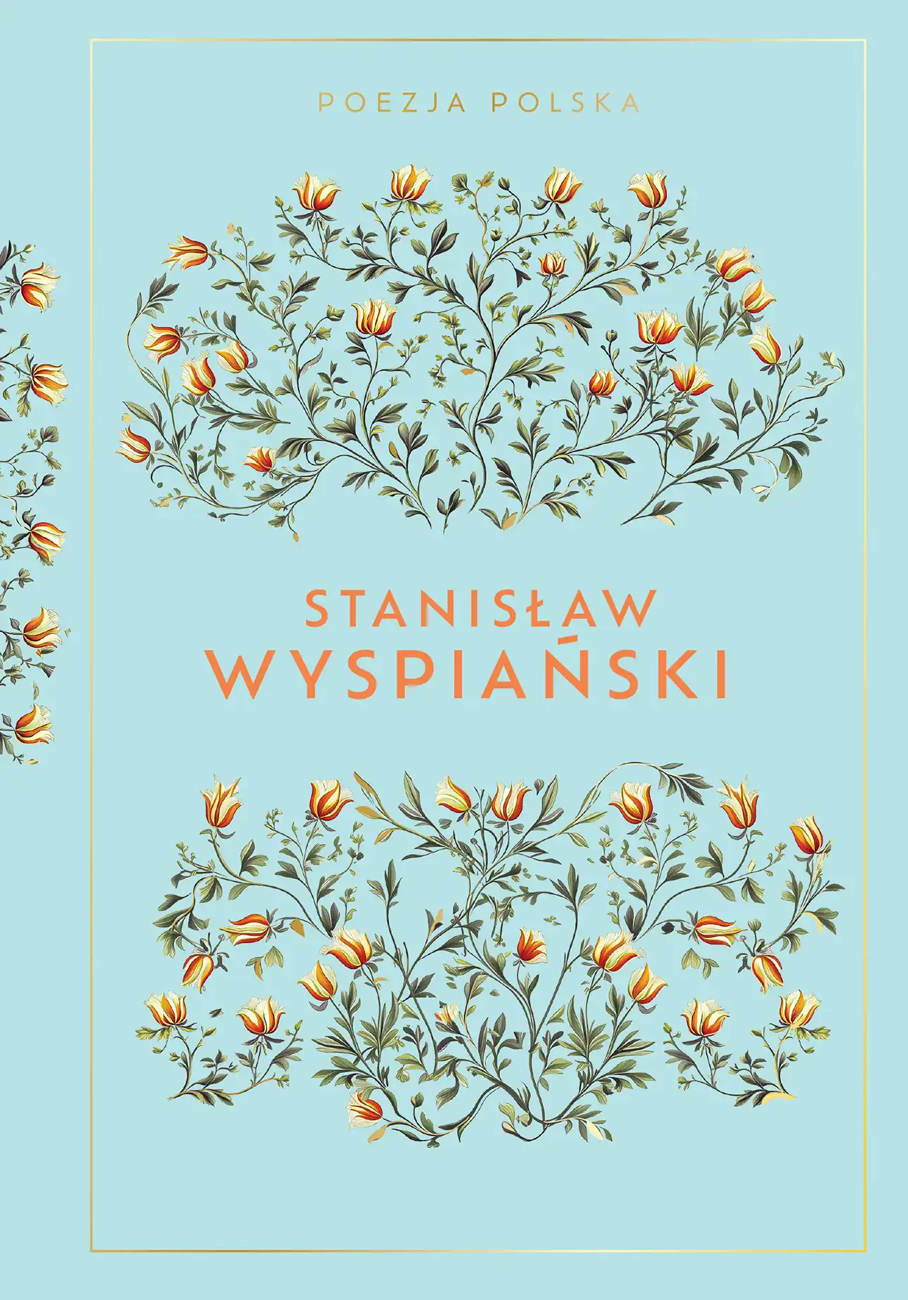 Stanisław Wyspiański (Poezja Polska, #10)