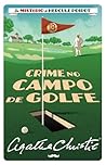 Crime no Campo de Golfe by Agatha Christie