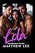 Lola: A Hot Wife Story - Part One