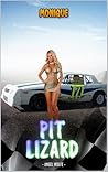 Monique: Pit Lizard Monique: Pit Lizard