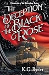 The Deception of the Black Rose (Chronicles of the Deception #1) Book cover for The Deception of the Black Rose (Chronicles of the Deception #1)