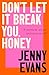 Don't Let it Break You, Honey: A Memoir About Saving Yourself