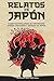 Relatos de Japón: Cuentos P...