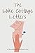 The Lake Cottage Letters: A...