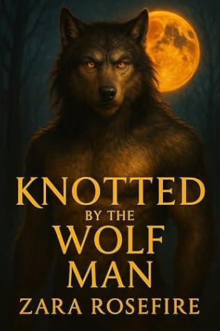 Knotted by the Wolf Man (The Knotting Chronicles)