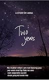 TWO YEARS: NO MATTER WHAT I AM NOT LEAVING YOU (FAKE LOVE Book 1)