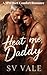 Heat Me, Daddy: A Hurt-Comf...