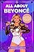 All About Beyoncé by Princess Gabbara
