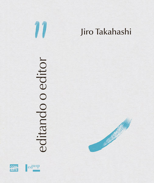 Editando o Editor 11: Jiro Takahashi