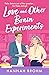 Love and Other Brain Experiments