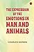 The Expression of the Emotions in Man and Animals