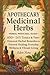 Apothecary Medicinal Herbs:...