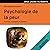Psychologie de la peur: Cra...