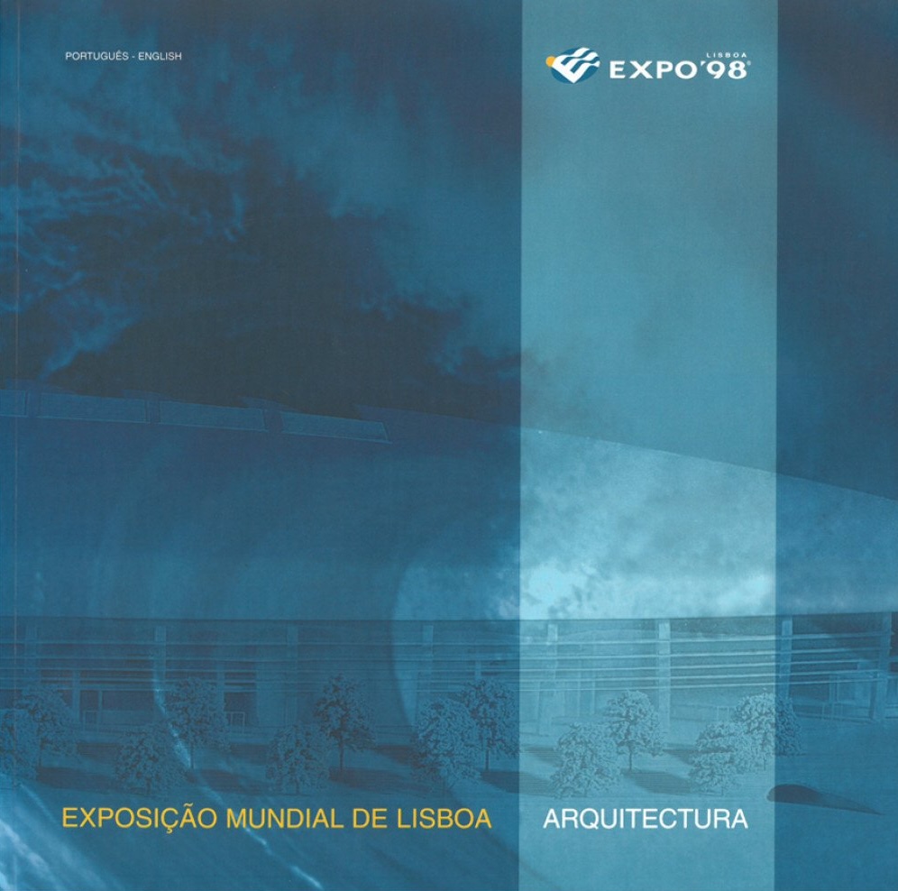 Architecture. Lisbon Expo '98 (Oversized Paperback in Portuguese and English)