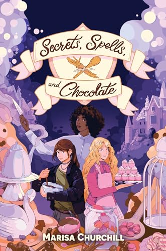 Secrets, Spells, and Chocolate (Hardcover)