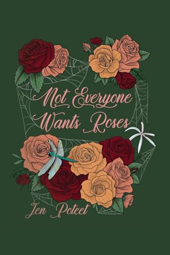 Not Everyone Wants Roses (Paperback)