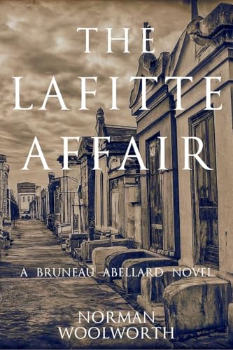 The Lafitte Affair: A Bruneau Abellard Novel (Paperback)