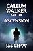 The Ascension (Callum Walker #1)