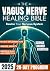 The Vagus Nerve Healing Bible: Rewire Your Nervous System with a 28-Day Program with Proven Exercises to Reduce Anxiety, Relieve Inflammation and Improve Sleep & Digestion