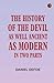 The History of the Devil As Well Ancient as Modern: In Two Parts