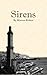 Sirens by Marcus Robert Sirens by Marcus Robert