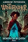 North! Or Be Eaten: (Wingfeather Series 2) (Young Explorers)