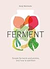 FERMENT: A Cookbo...