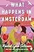 What Happens in Amsterdam