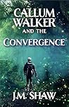 The Convergence (Callum Walker #2) The Convergence (Callum Walker #2)