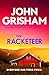 The Racketeer: The gripping crime thriller from the number 1 Sunday Times bestselling author