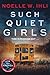 Such Quiet Girls