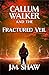 The Fractured Veil by J.M.    Shaw